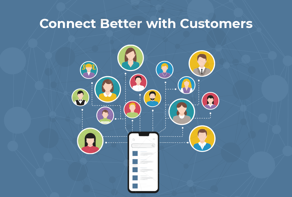 Connect Better with Customers