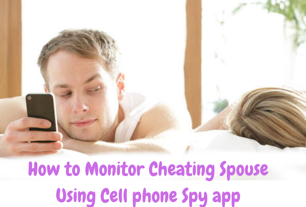 public/uploads/2020/09/How-to-Monitor-Cheating-Spouse-Using-Cell-phone-Spy-app.png