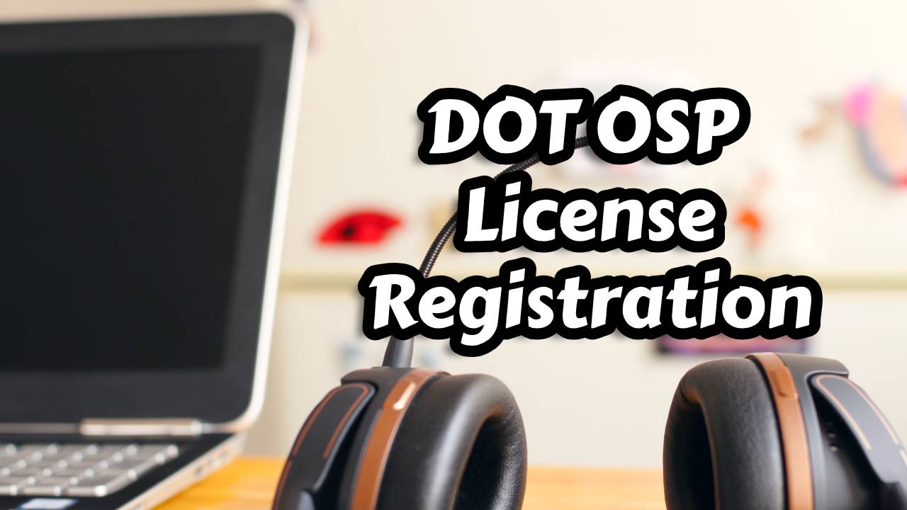 public/uploads/2020/10/DOT-OSP-License-Registration.jpg