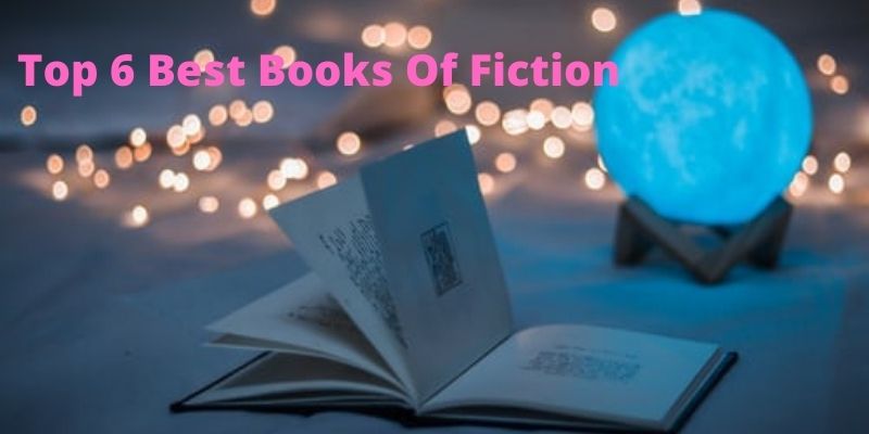 public/uploads/2020/10/Top-6-Best-Books-Of-Fiction.jpg