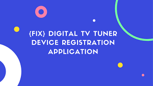 public/uploads/2020/12/Digital-TV-Tuner-Device-Registration-Application.png