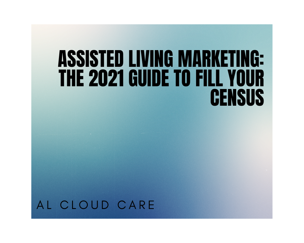 public/uploads/2021/06/Assisted-Living-Marketing-The-2021-Guide-to-Fill-Your-Census.png