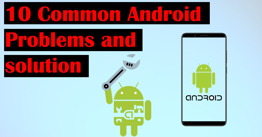 public/uploads/2021/08/5-Common-Android-Problems-and-solution.jpg