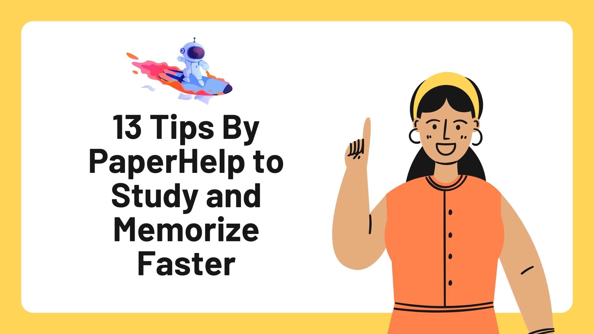 public/uploads/2021/09/13-Tips-By-PaperHelp-to-Study-and-Memorize-Faster.jpg