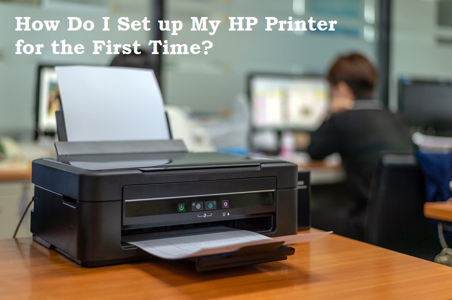 public/uploads/2021/09/How-Do-I-Set-up-My-HP-Printer-for-the-First-Time.jpg