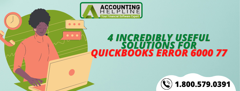 public/uploads/2021/11/4-Incredibly-Useful-Solutions-for-QuickBooks-Error-6000-77.png