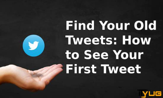 public/uploads/2021/11/Find-your-old-Tweets-How-to-see-your-first-tweet.jpg