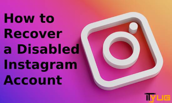 public/uploads/2021/11/How-to-Recover-a-Disabled-Instagram-Account.jpg