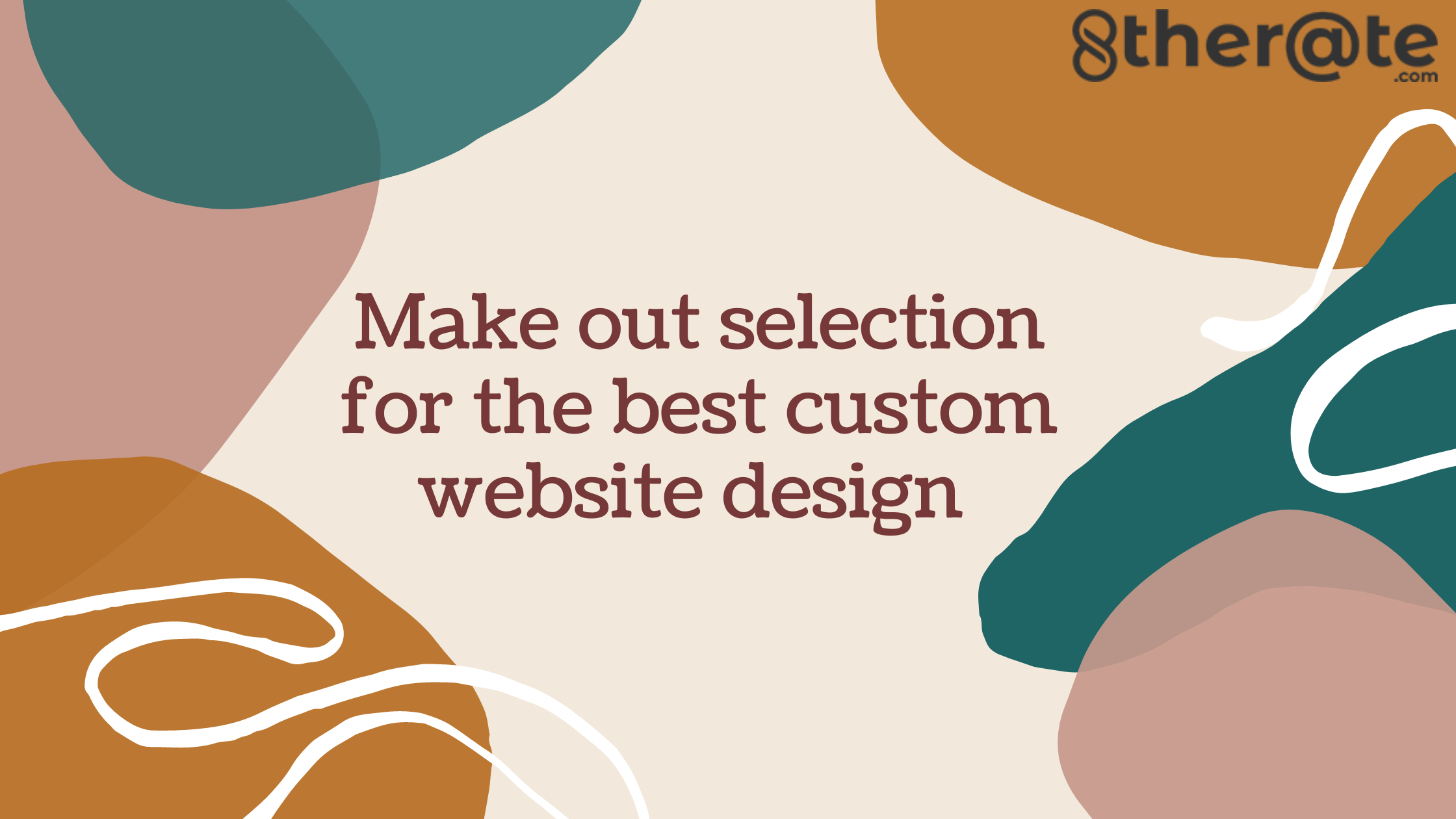 public/uploads/2021/11/Make-out-selection-for-the-best-custom-website-design.png