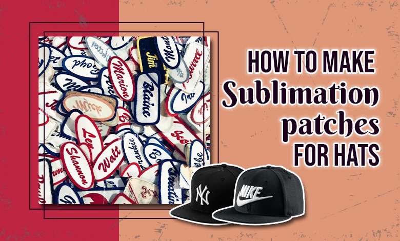 public/uploads/2021/11/how-to-make-sublimation-patches-for-hats.jpeg