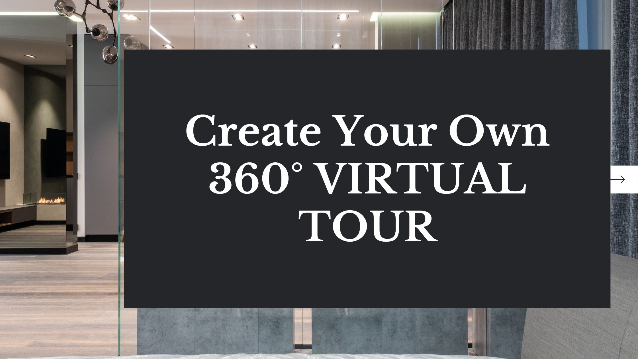 public/uploads/2021/12/Create-Your-Own-360°-VIRTUAL-TOUR.jpg