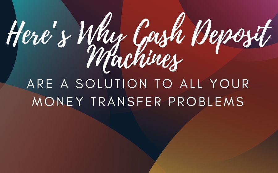 public/uploads/2021/12/Heres-Why-Cash-Deposit-Machines-Are-a.jpg