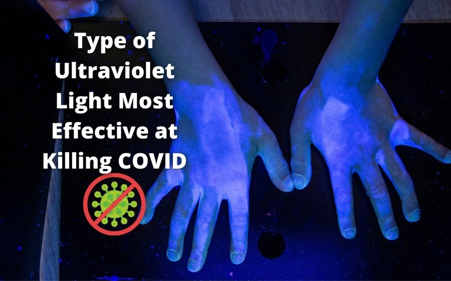 public/uploads/2021/12/Type-of-Ultraviolet-Light-Most-Effective-at-Killing-COVID.jpg
