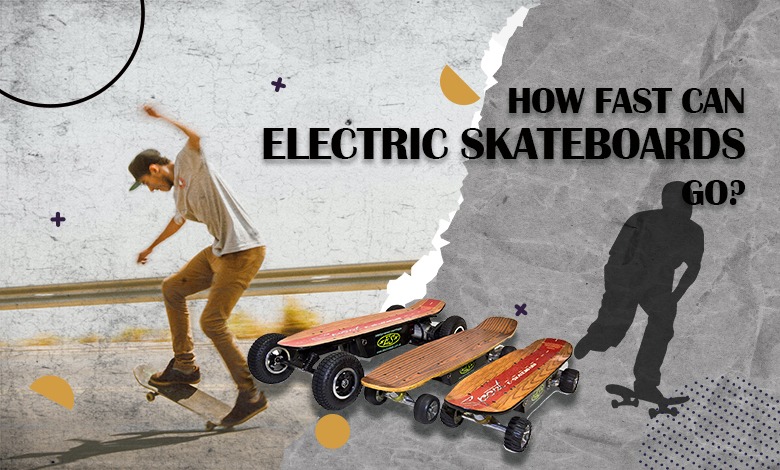 public/uploads/2021/12/how-fast-can-electric-skateboards-go.jpeg