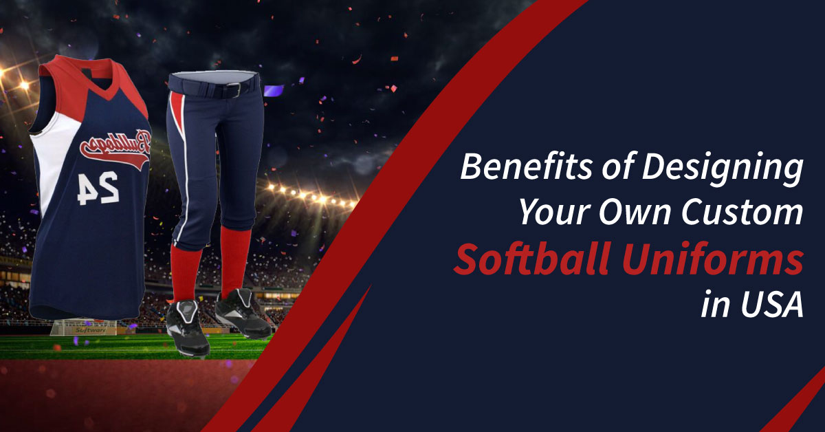 public/uploads/2022/01/Benefits-of-Designing-your-Custom-Softball-Uniforms-in-USA.jpg