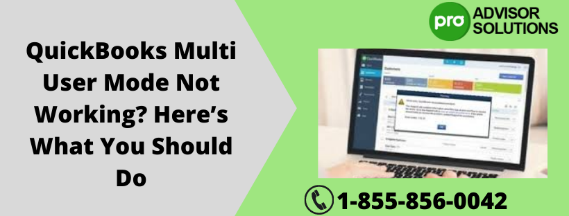 public/uploads/2022/01/QuickBooks-Multi-User-Mode-Not-Working-Heres-What-You-Should-Do.png