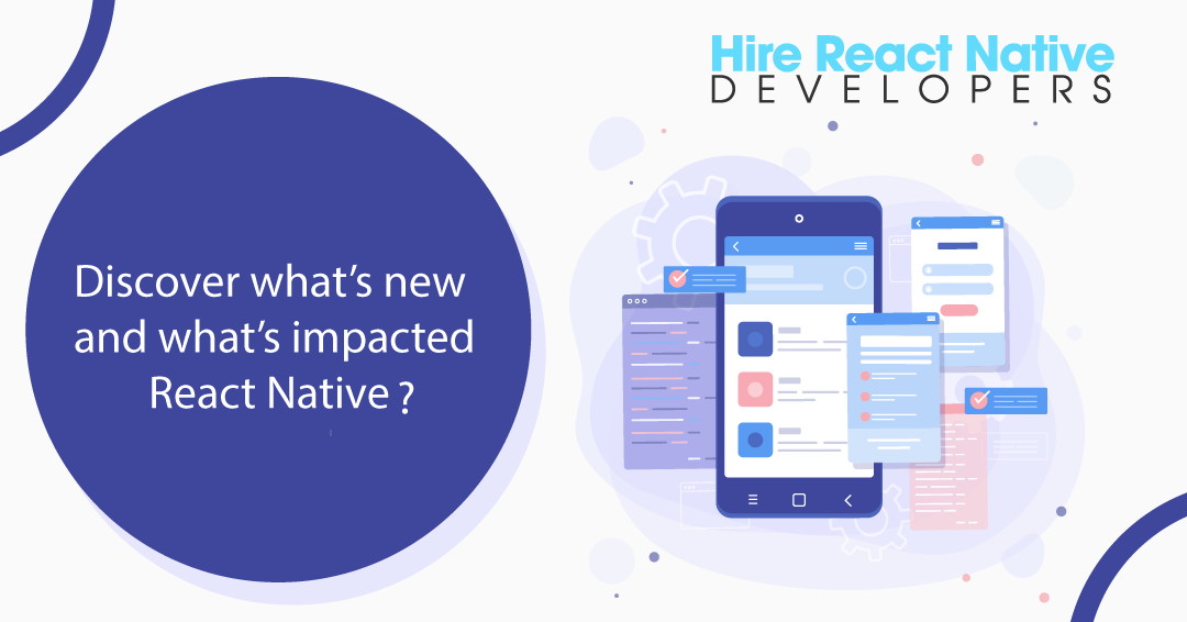 public/uploads/2022/02/Discover-whats-new-and-whats-impacted-React-Native-in-2022.png