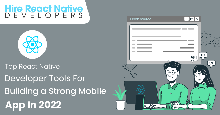 public/uploads/2022/02/Top-React-Native-developer-tools-for-building-a-strong-mobile-app-in-2022-e1643808726738.png