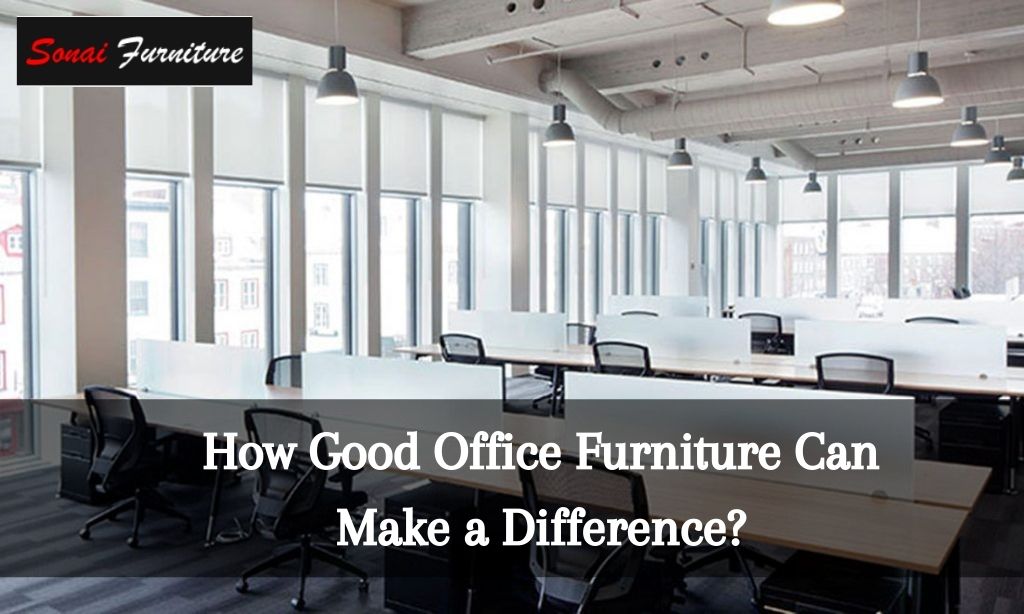 public/uploads/2022/05/How-Good-Office-Furniture-Can-Make-a-Difference.jpg