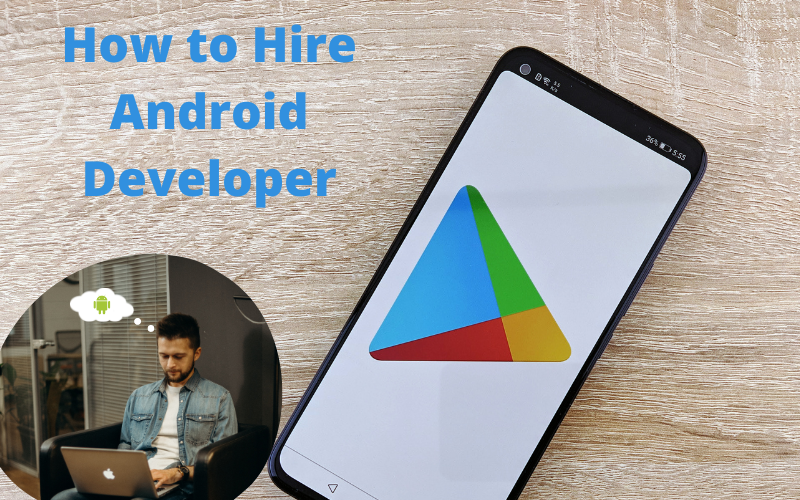 public/uploads/2022/07/How-to-Hire-Android-Developer.png