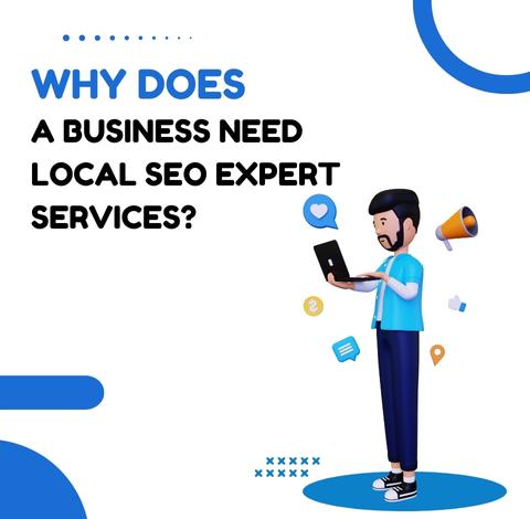 public/uploads/2022/10/Why-Does-a-Business-Need-Local-SEO-Expert-Services.jpg