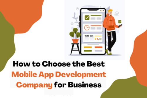public/uploads/2022/12/How-to-Choose-the-Best-Mobile-App-Development-Company-for-Business-e1673525282473.png