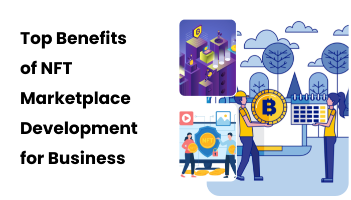 public/uploads/2022/12/Top-Benefits-of-NFT-Marketplace-Development-for-Business.png