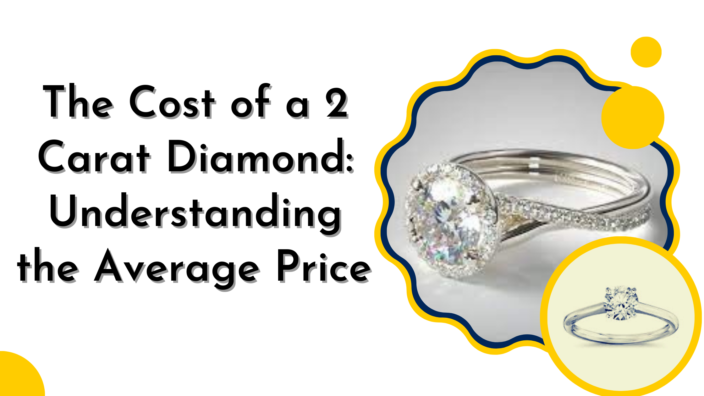 public/uploads/2023/01/The-Cost-of-a-2-Carat-Diamond-Understanding-the-Average-Price-1.png