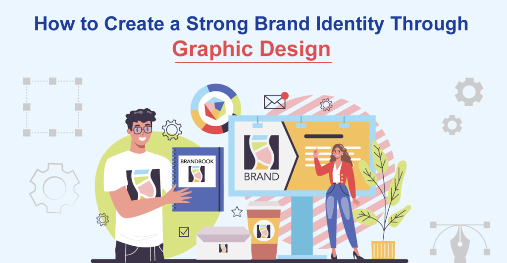 public/uploads/2023/03/How-to-Create-a-Strong-Brand-Identity-Through-Graphic-Design-1.jpg