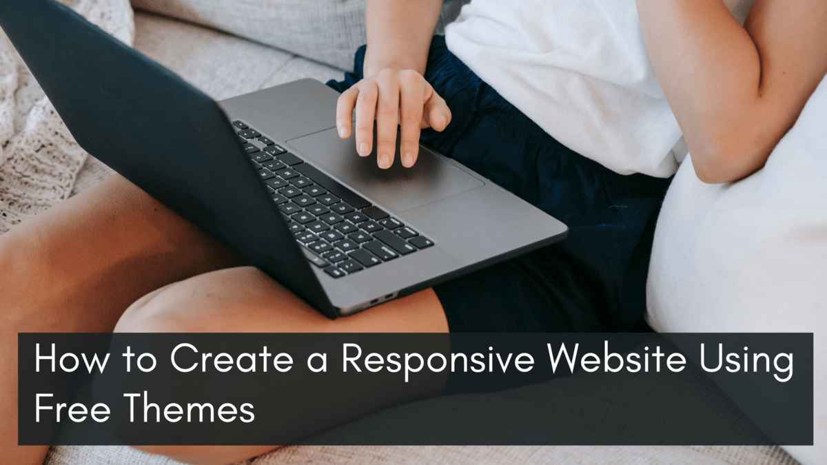 public/uploads/2023/06/How-to-Create-a-Responsive-Website-Using-Free-Themes.jpg