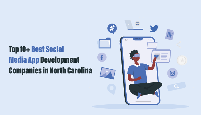 public/uploads/2023/10/Top-10-Best-Social-Media-App-Development-Companies-in-North-Carolina-1.png